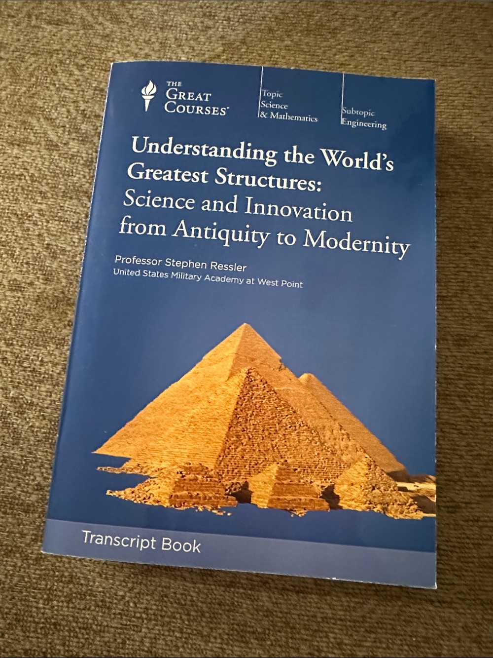 Understanding the World's Greatest Structures Transcript Book Great Courses